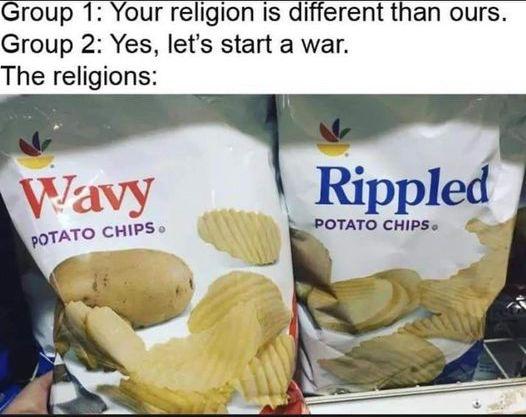Group 1 Your religion is different than ours Group 2 Yes lets start a war The religions
