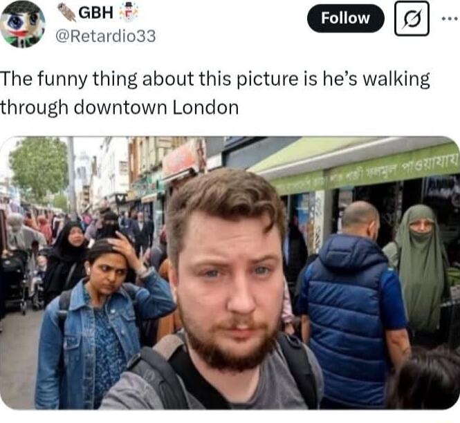 he funny thing about this picture is hes walking hrough downtown London