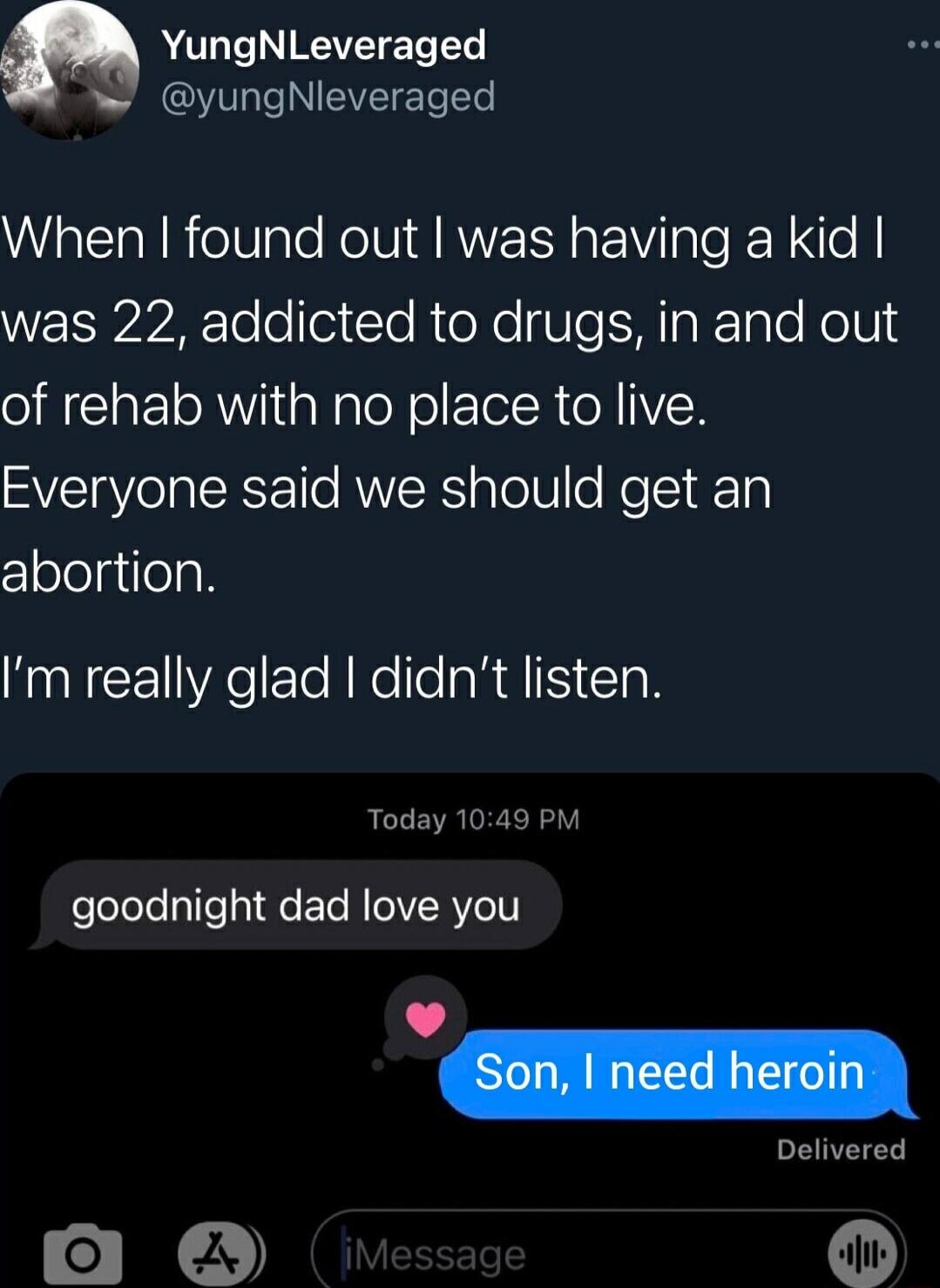 a YungNLeveraged yungNleveraged When found out was having a kid WELVAE ToleleiTe oXe UIe M aRIale oVl of rehab with no place to live Everyone said we should get an clololgilolah Im really glad didnt listen Today 1049 PM felelele aTTe pIRe Ele RIeIVRVOHT Delivered O A O