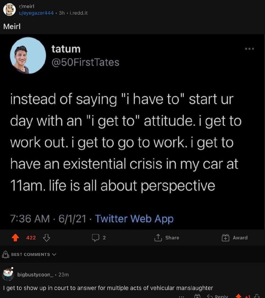 tatum CEVZIEYEICH instead of saying i have to start ur day with an i get to attitude i get to work out i get to go to work i get to VRIS I RS SN N A e 1 11am life is all about perspective 736 AM 6121 Twitter Web App O Q2 8 share award