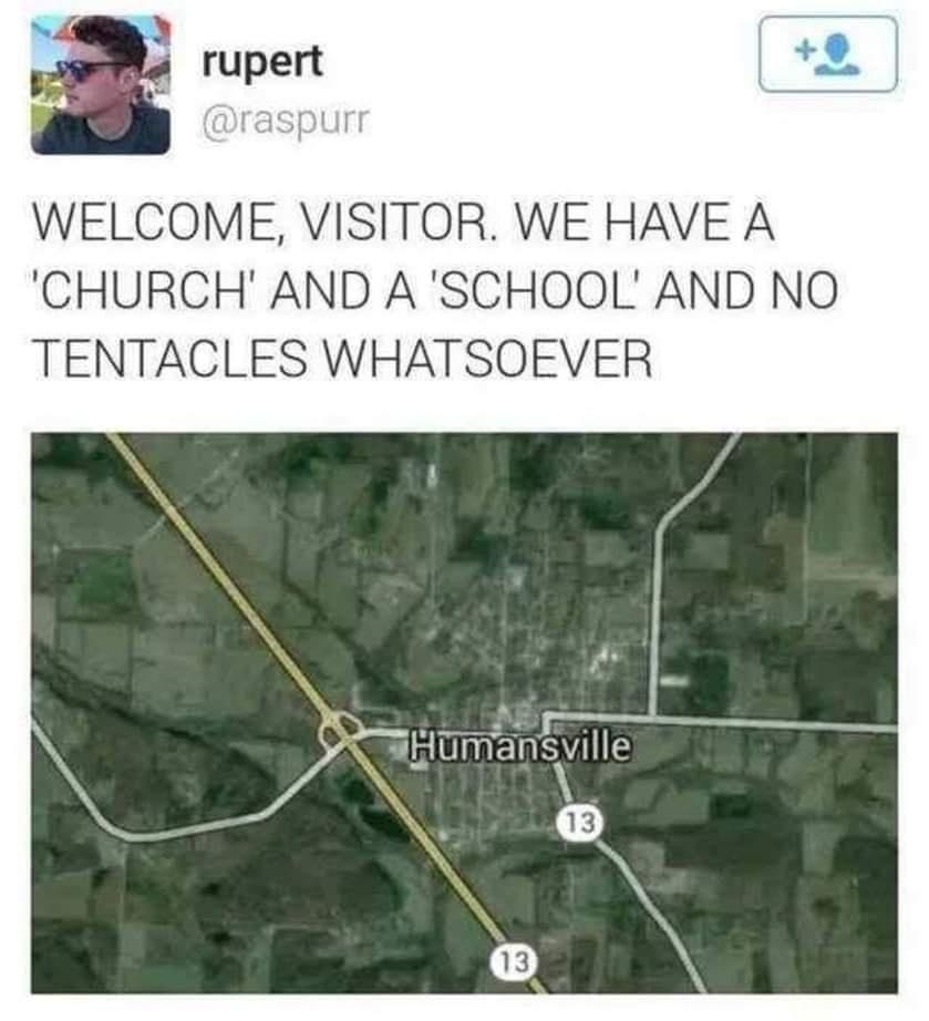 3 i s WELCOME VISITOR WE HAVE A CHURCH AND A SCHOOL AND NO TENTACLES WHATSOEVER