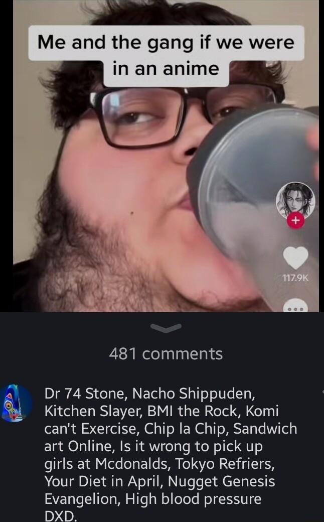 Me and the gang if we were in an anime 481 comments D1 2 35 o Ty TM Tal TR T oo 1V T Kitchen Slayer BMI the Rock Komi cant Exercise Chip la Chip Sandwich art Online Is it wrong to pick up girls at Mcdonalds Tokyo Refriers Your Diet in April Nugget Genesis SVETaTe l TeTa M o y N o oTele o TI DXD