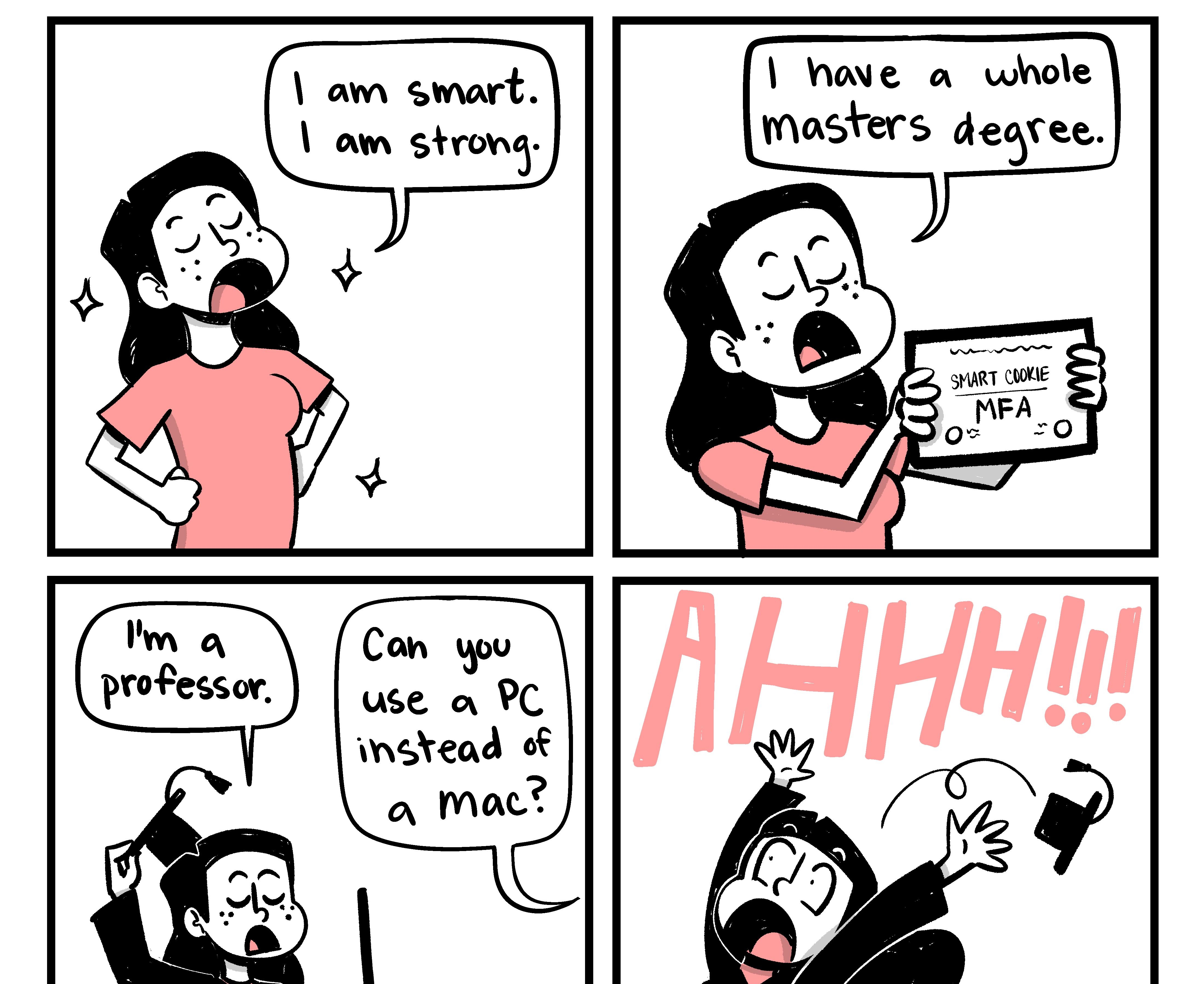 am smart 1 hove a whole masters degree Con you use a PC insvead o Www kellyLatrham com SlecpyHeadkL