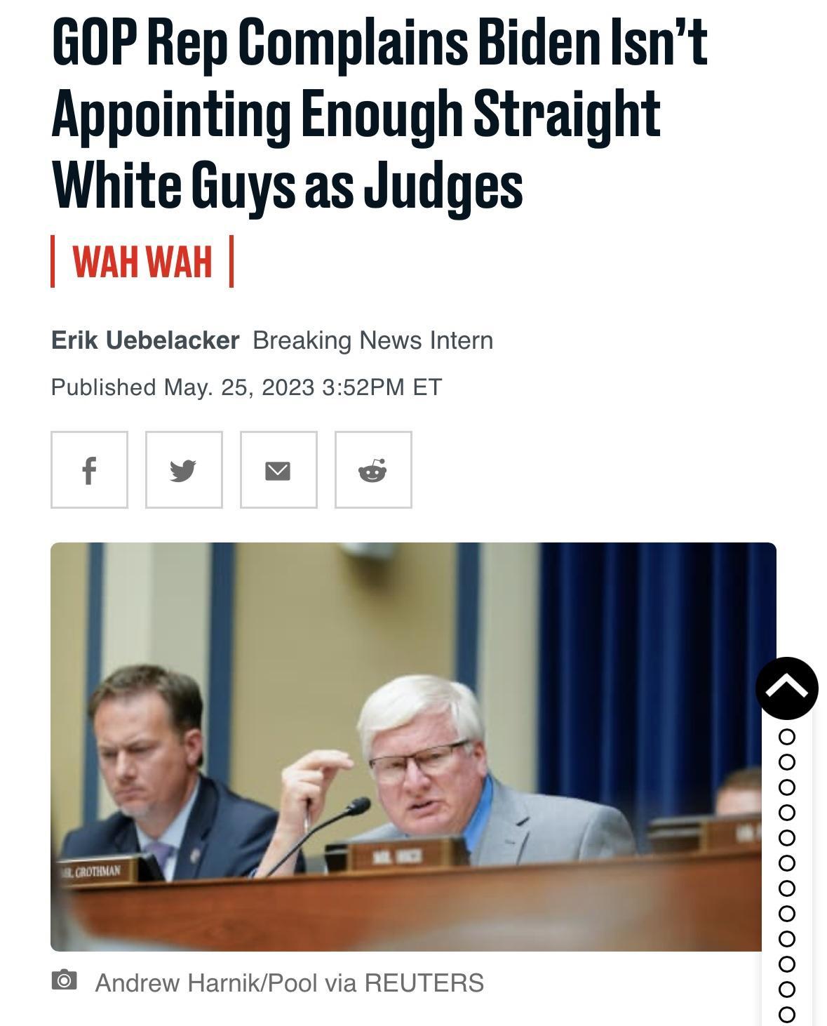 GOP Rep Complains Biden Isnt Appointing Enough Straight White Guys as Judges Erik Uebelacker Breaking News Intern Published May 25 2023 352PM ET 000000000000 B3