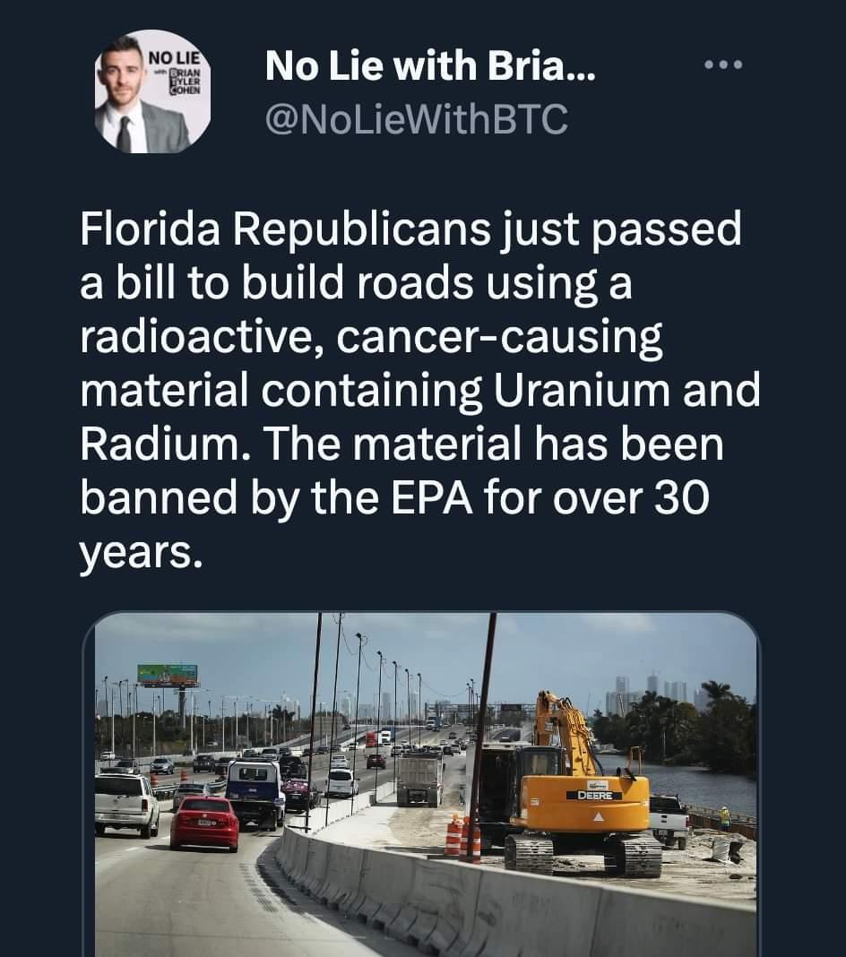 No Lie with Bria CNIREh G Florida Republicans just passed a bill to build roads using a radioactive cancer causing material containing Uranium and RET I M R EY CIE T ERI T banned by the EPA for over 30 years