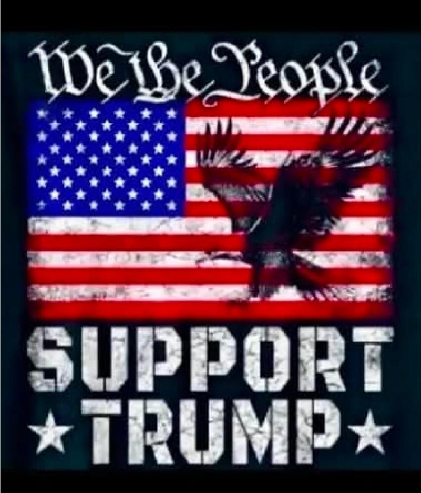 We the People
Support Trump