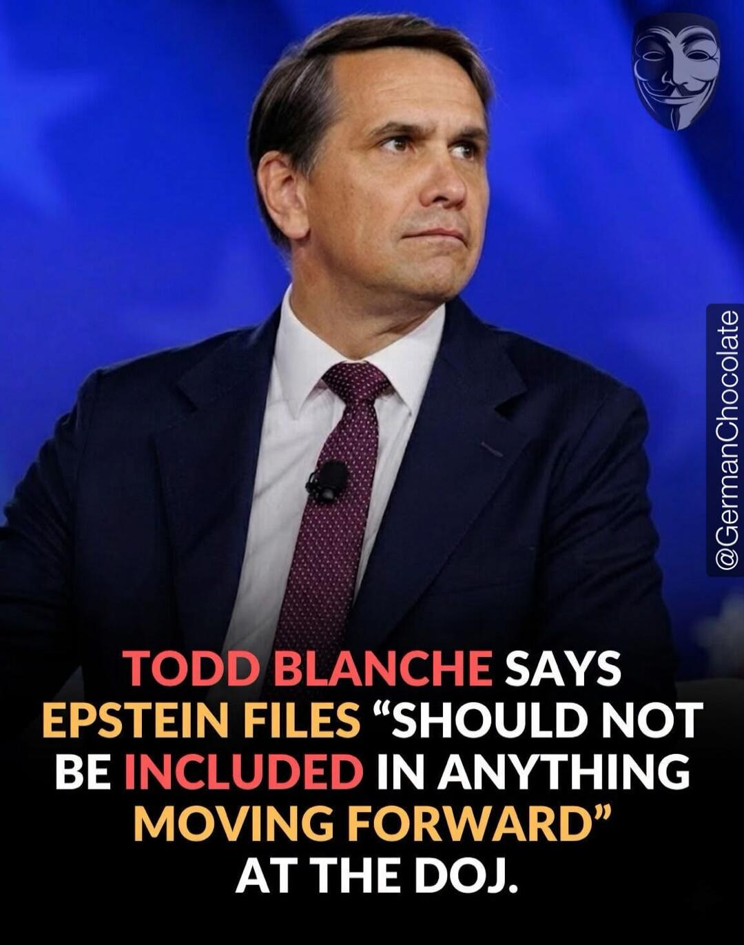 TODD BLANCHE SAYS EPSTEIN FILES 