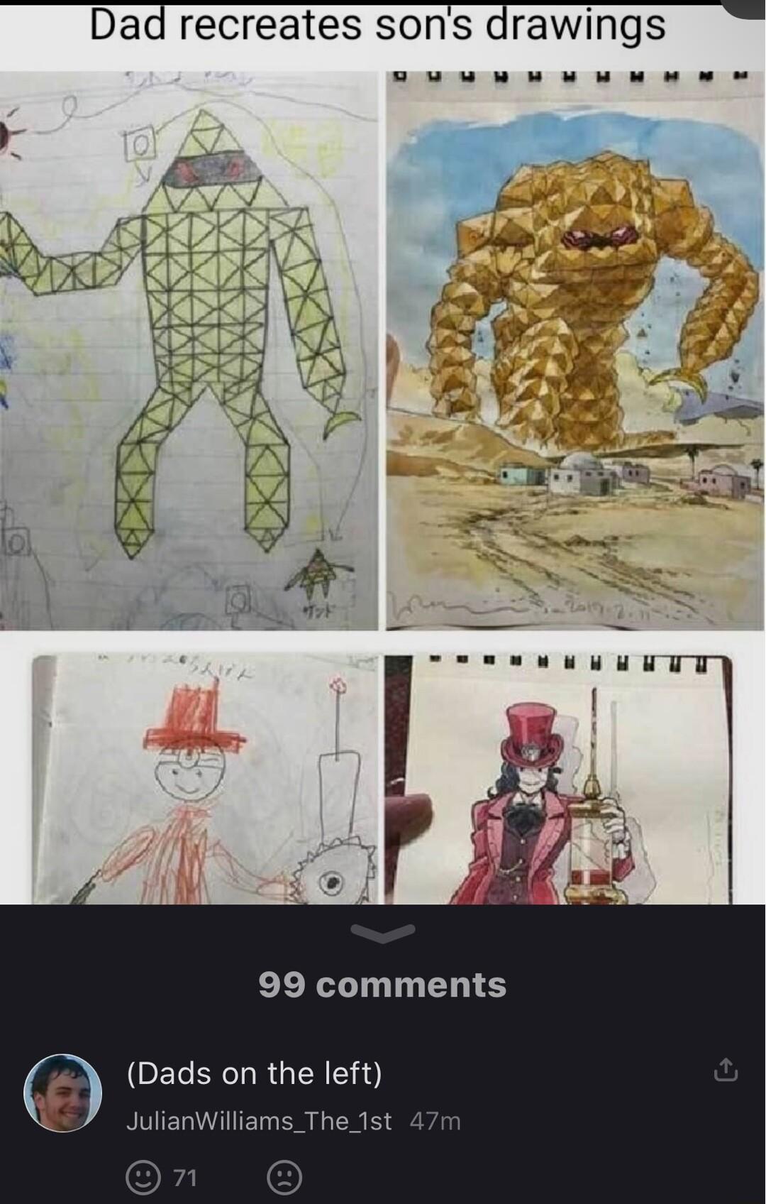 Dad recreates sons drawings 99 comments GEEELRGEN T JulianWilliams_The 1st