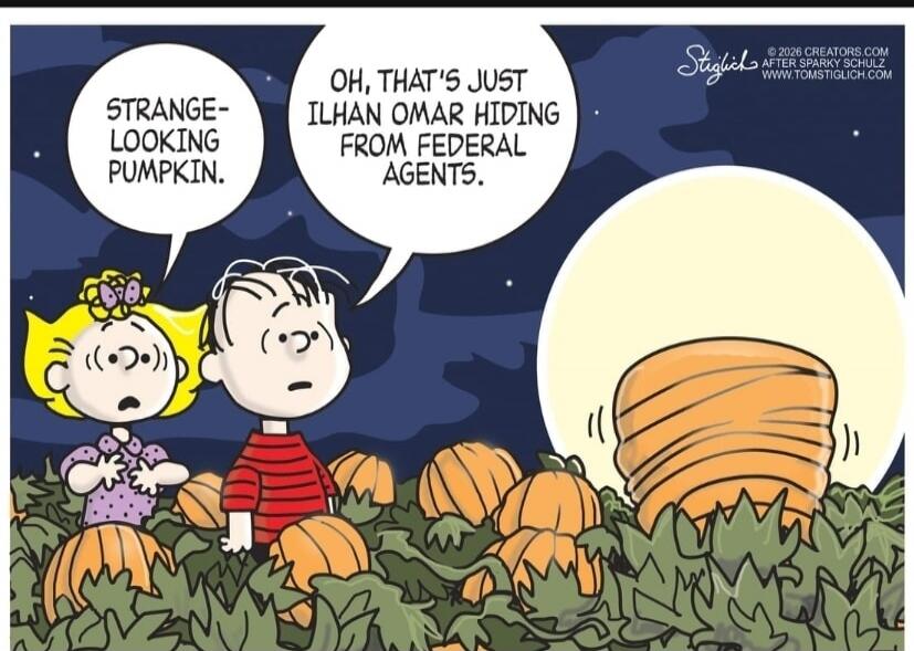 STRANGE-LOOKING PUMPKIN. OH, THAT'S JUST ILHAN OMAR HIDING FROM FEDERAL AGENTS.