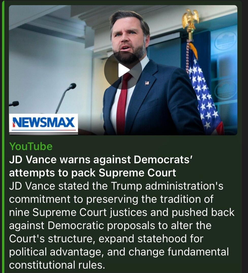 JD Vance warns against Democrats' attempts to pack Supreme Court. JD Vance stated the Trump administration's commitment to preserving the tradition of nine Supreme Court justices and pushed back against Democratic proposals to alter the Court's structure, expand statehood for political advantage, and change fundamental constitutional rules.