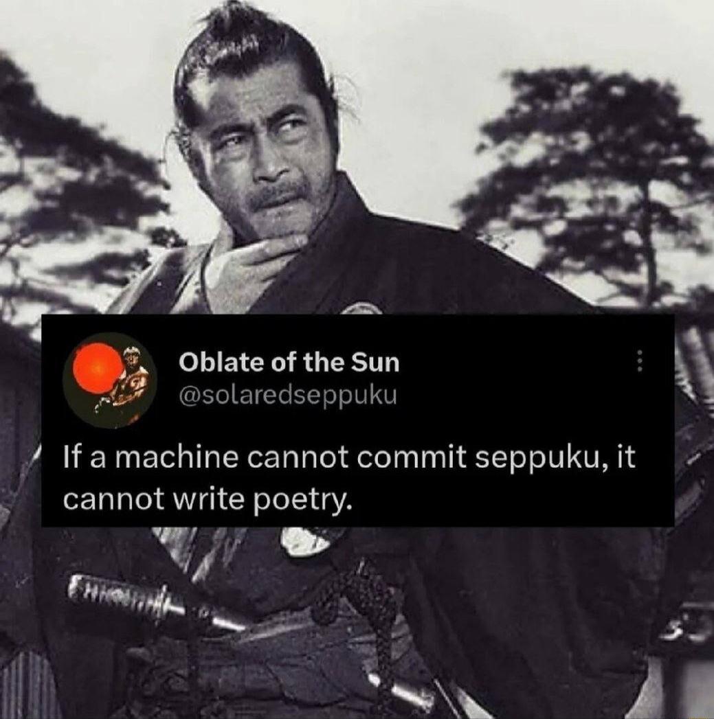 Oblate of the Sun i i If a machine cannot commit seppuku it cannot write poetry 7 1 Inl i 25