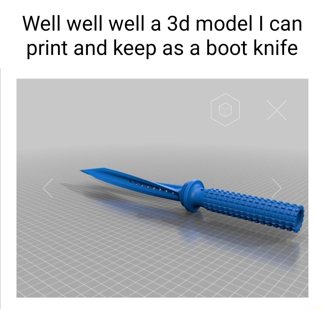 Well well well a 3d model can print and keep as a boot knife