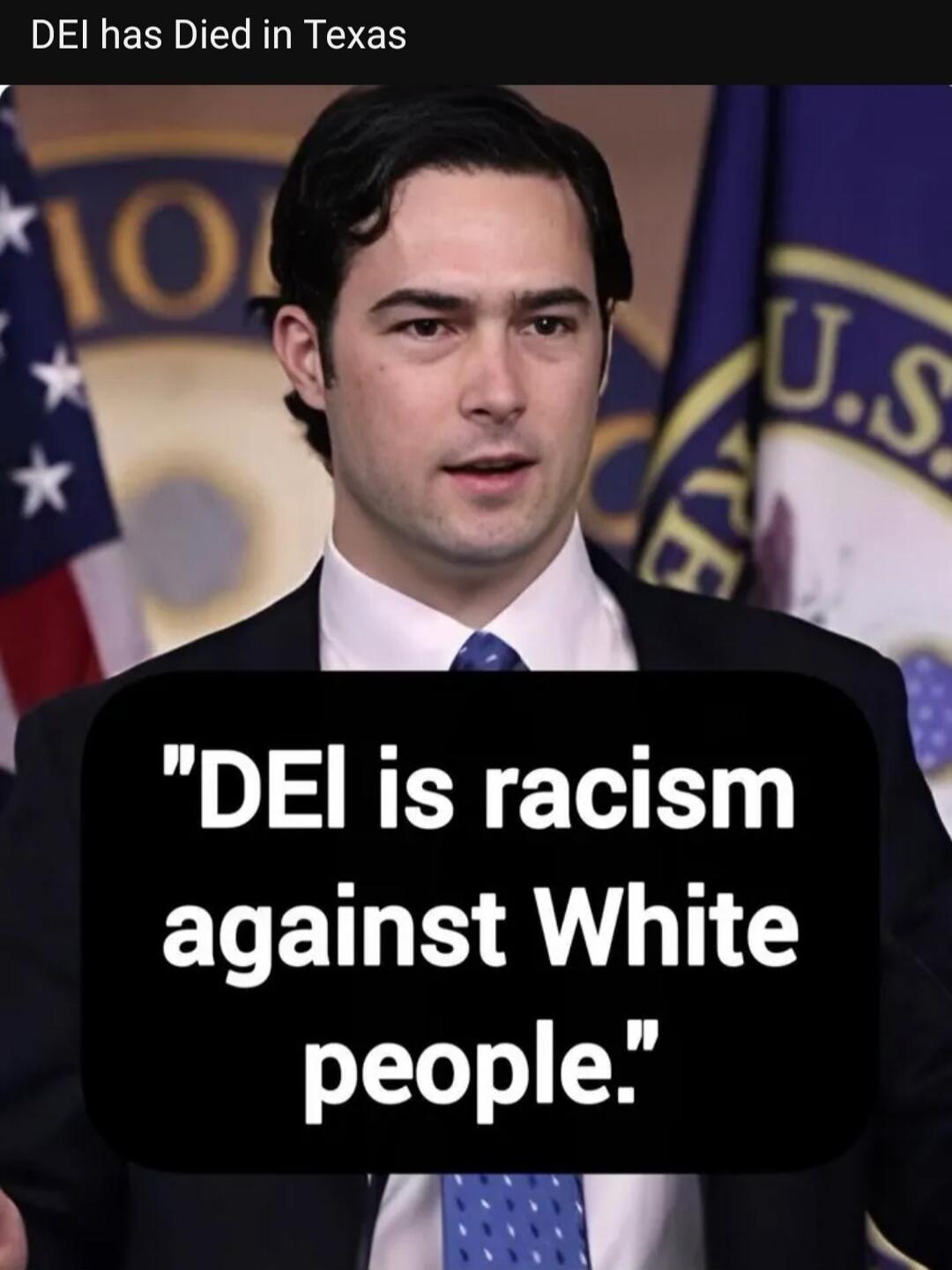 DEI has Died in Texas. DEI is racism against White people.