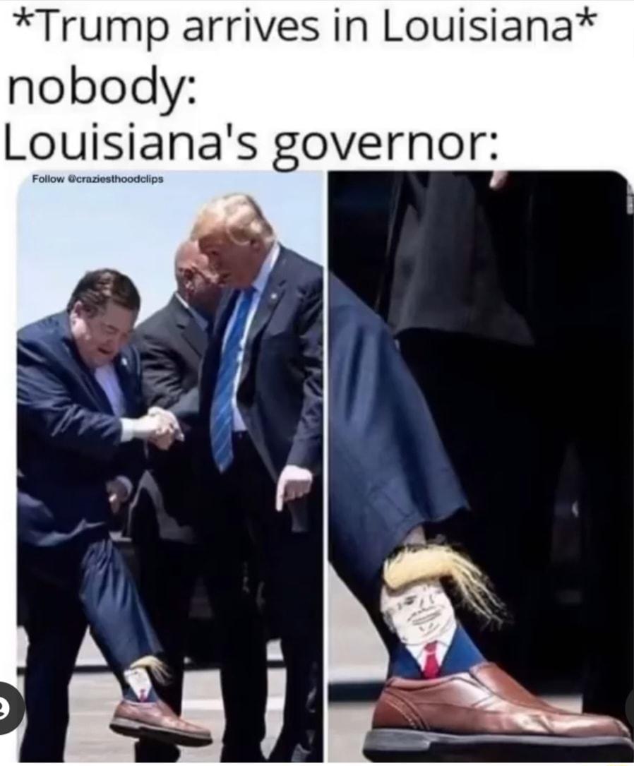 Trump arrives in Louisiana nobody isianas governor