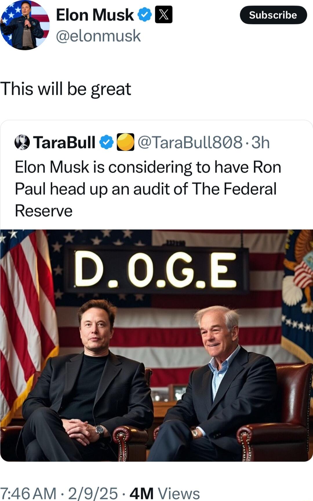 Elon Musk B3 elonmusk This will be great TaraBull TaraBull808 3h Elon Musk is considering to have Ron Paul head up an audit of The Federal Reserve 746 AM 2925 4M Views