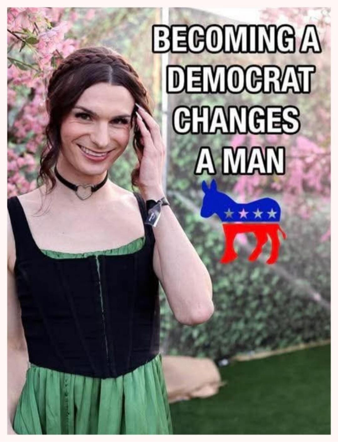 BECOMING A DEMOCRAT CHANGES A MAN