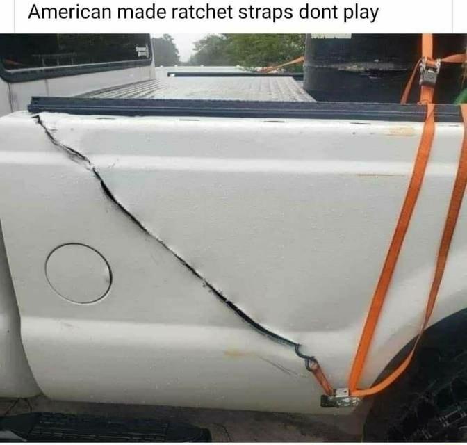 American made ratchet straps dont play