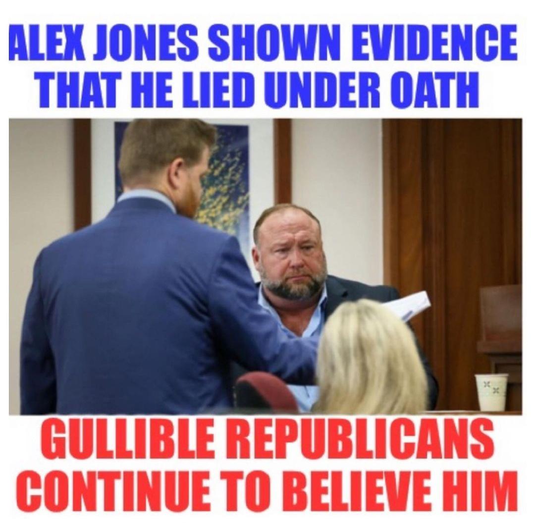 ALEX JONES SHOWN EVIDENCE THAT HE LIED UNDER OATH GULLIBLE IlEIIIBlIGMIS CONTINUE TO BELIEVE HIM
