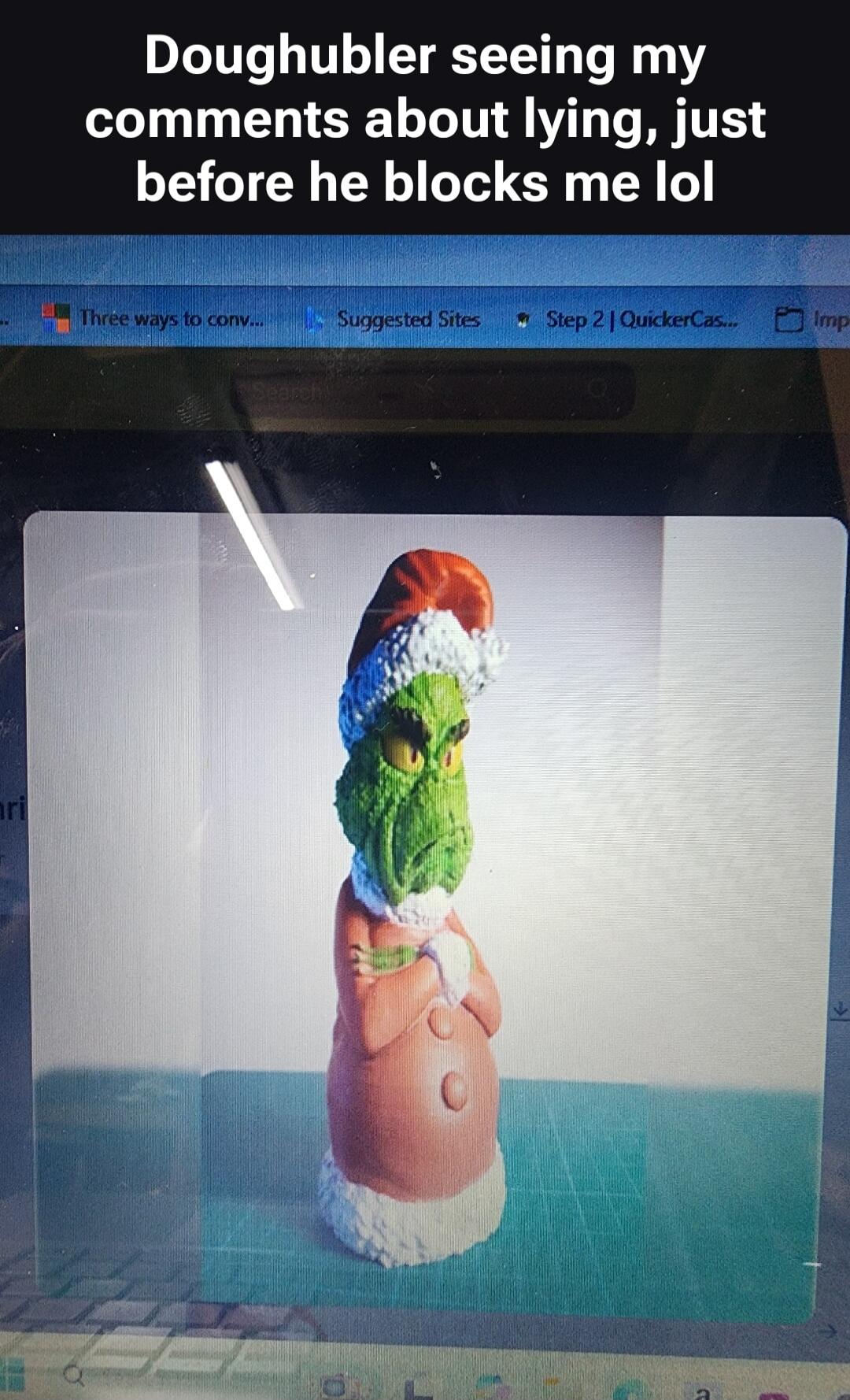 Doughubler seeing my comments about lying, just before he blocks me lol