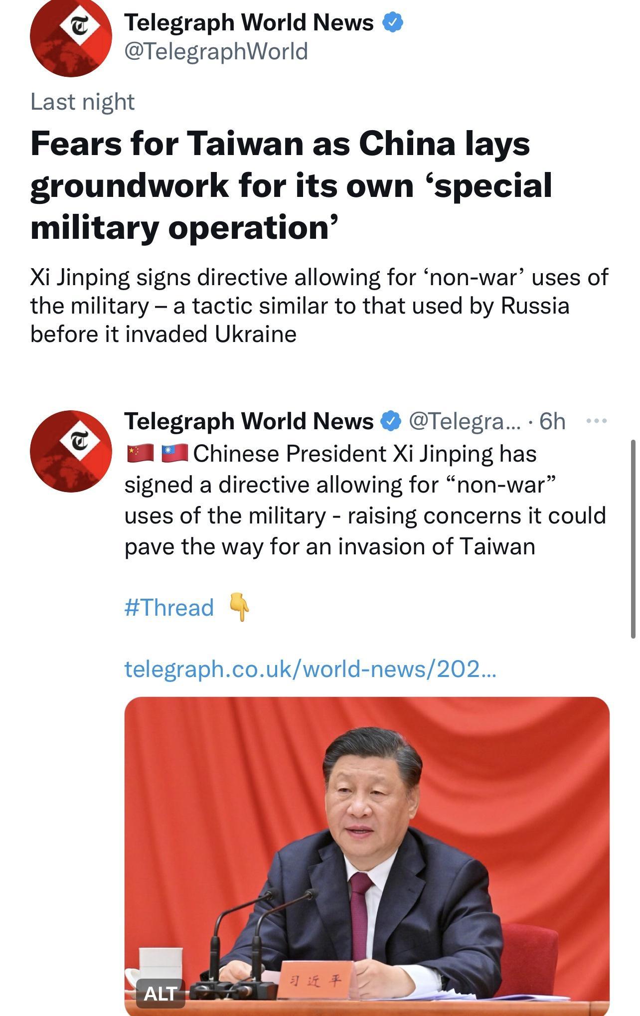 z Telegraph World News TelegraphWorld Last night Fears for Taiwan as China lays groundwork for its own special military operation Xi Jinping signs directive allowing for non war uses of the military a tactic similar to that used by Russia before it invaded Ukraine N Telegraph World News Telegra 6h Chinese President Xi Jinping has signed a directive allowing for non war uses of the military raising