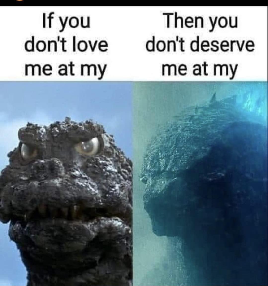 If you Then you dontlove dont deserve me at my me at my