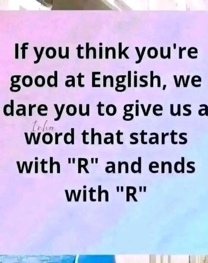 If you think you're good at English, we dare you to give us a word that starts with 