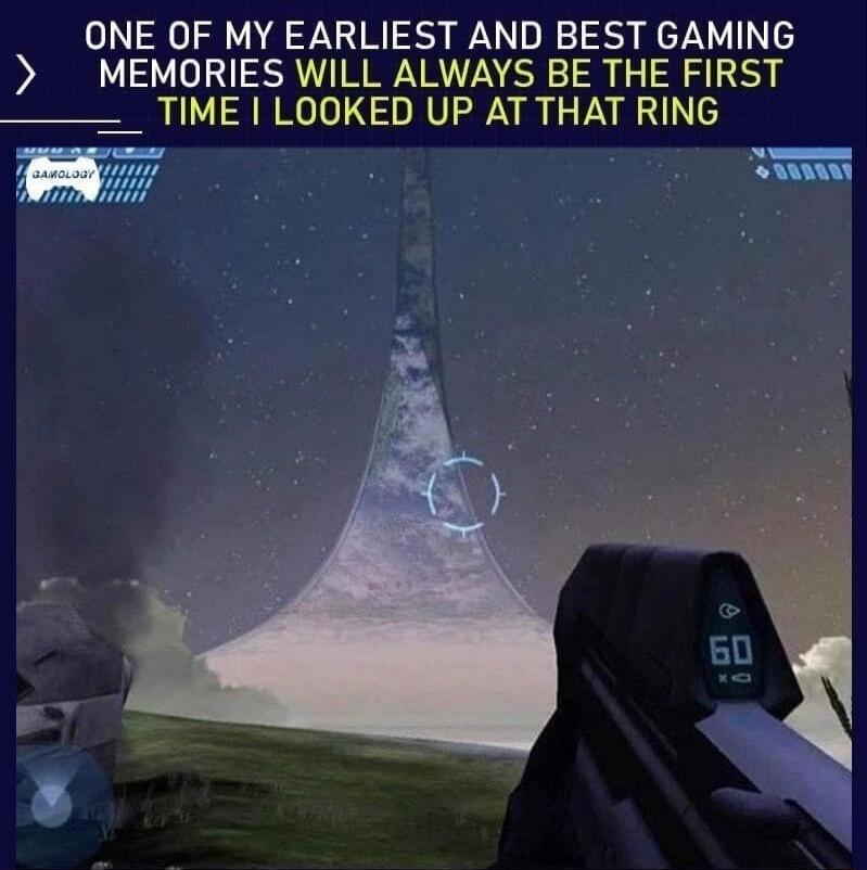 ONE OF MY EARLIEST AND BEST GAMING MEMORIES WILL ALWAYS BE THE FIRST TIME LOOKED UP AT THAT RING