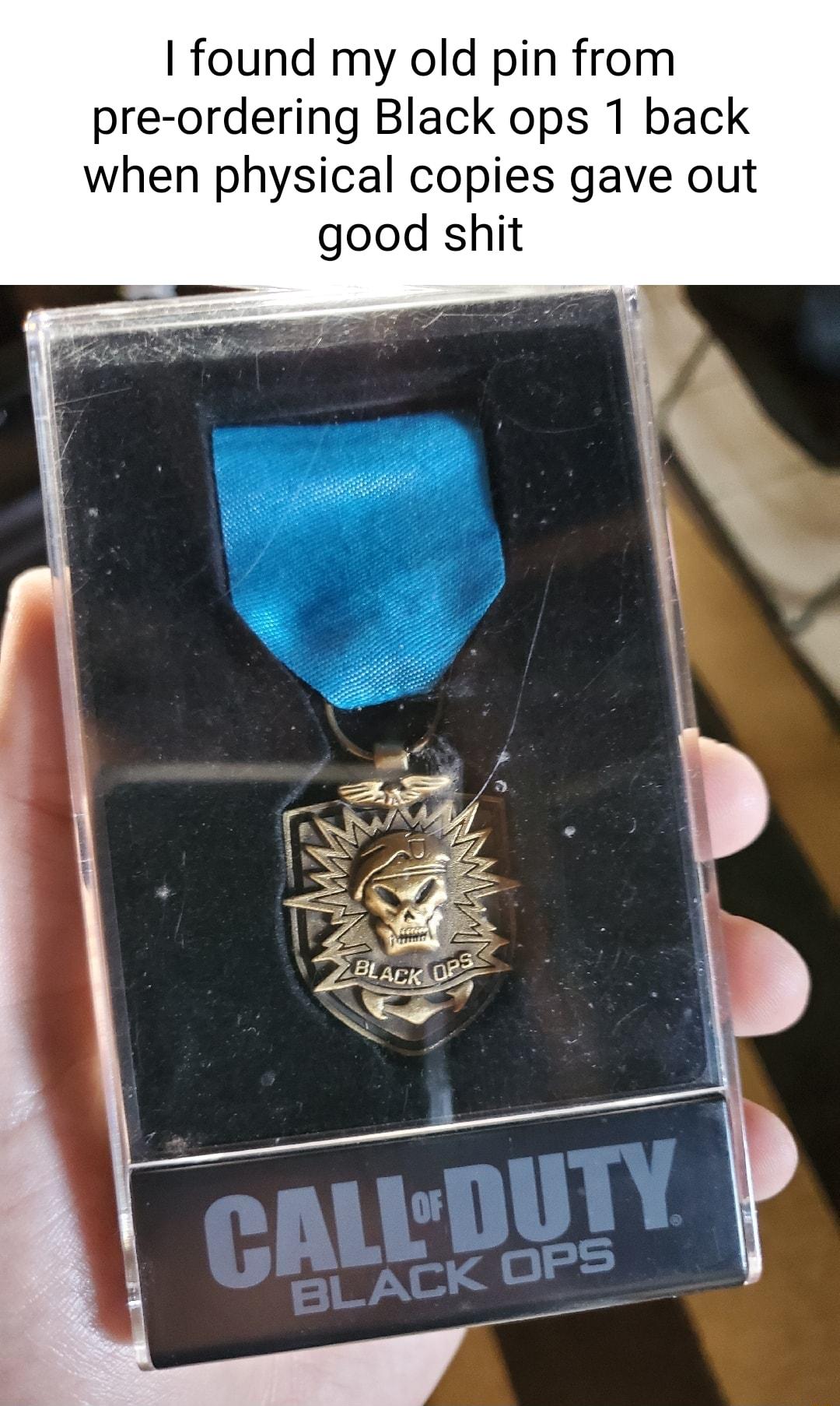 found my old pin from pre ordering Black ops 1 back when physical copies gave out good shit
