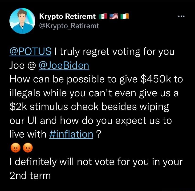 Krypto Retiremt 1l Y oI T POTUS truly regret voting for you Joe JoeBiden How can be possible to give 450k to illegals while you cant even give us a 2k stimulus check besides wiping oS Ul I ToTo N aTo 1WA eRYo 1N N e T MULR o TR Rz aTaVi ENdleTalis We LY TN CIA I Re o1 Yo LR o YeIVRTa RYeV 2nd term