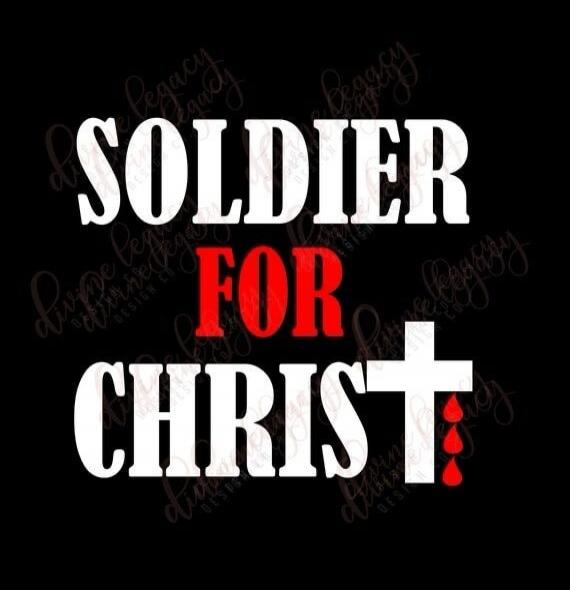SOLDIER FOR CHRIST dupe legacy design co