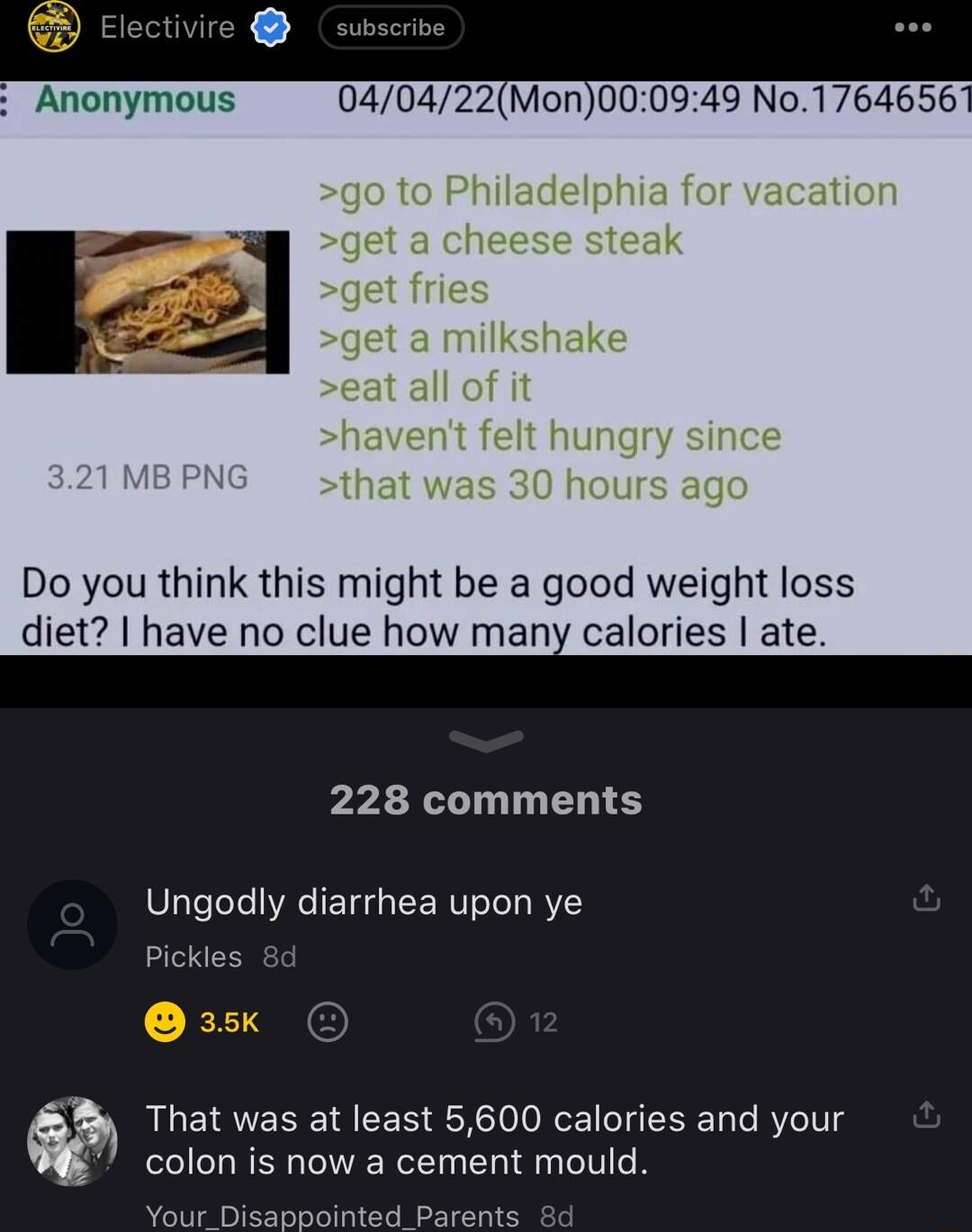 to Philadelphia for vacation et a cheese steak get fries jet a milkshake Do you think this might be a good weight loss diet have no clue how many calories ate 228 comments Ungodly diarrhea upon ye Pickles That was at least 5600 calories and your colon is now a cement mould Your Disappointe