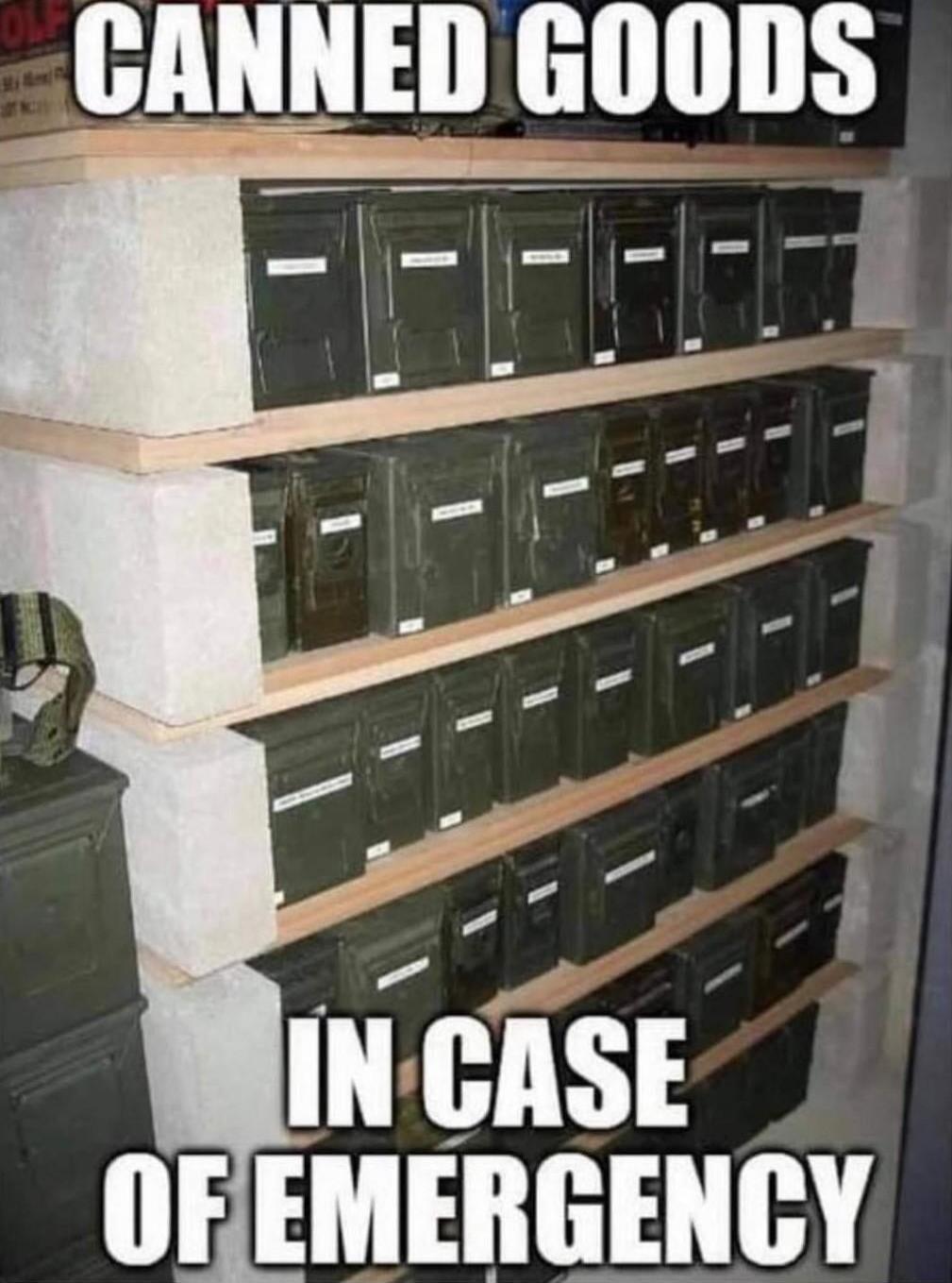 CANNED GOODS IN CASE OF EMERGENCY