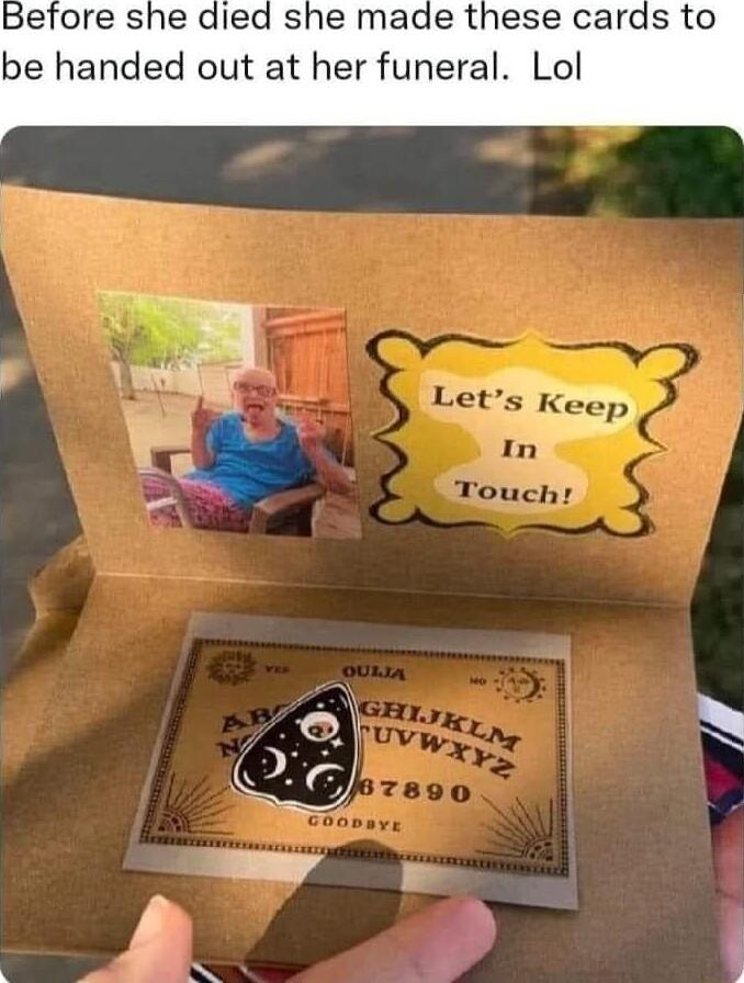 be handed out at her funeral Lol y 4