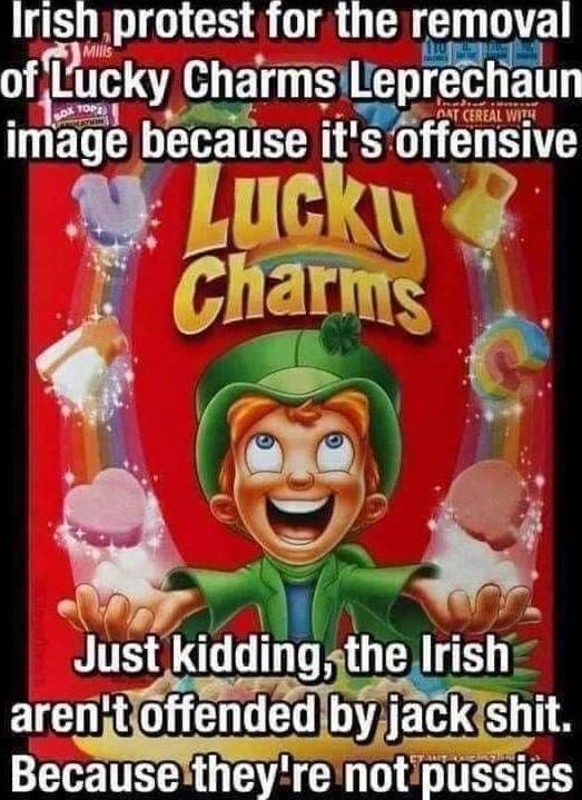 Irlsh iprotest for the removal oftLucky CharmsnLep ichal Just klddlng P L Insh TG HROE 7 I hit S TR G EE G D TS N