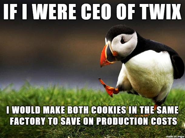 IF 1 WERE CEO OF TWIX