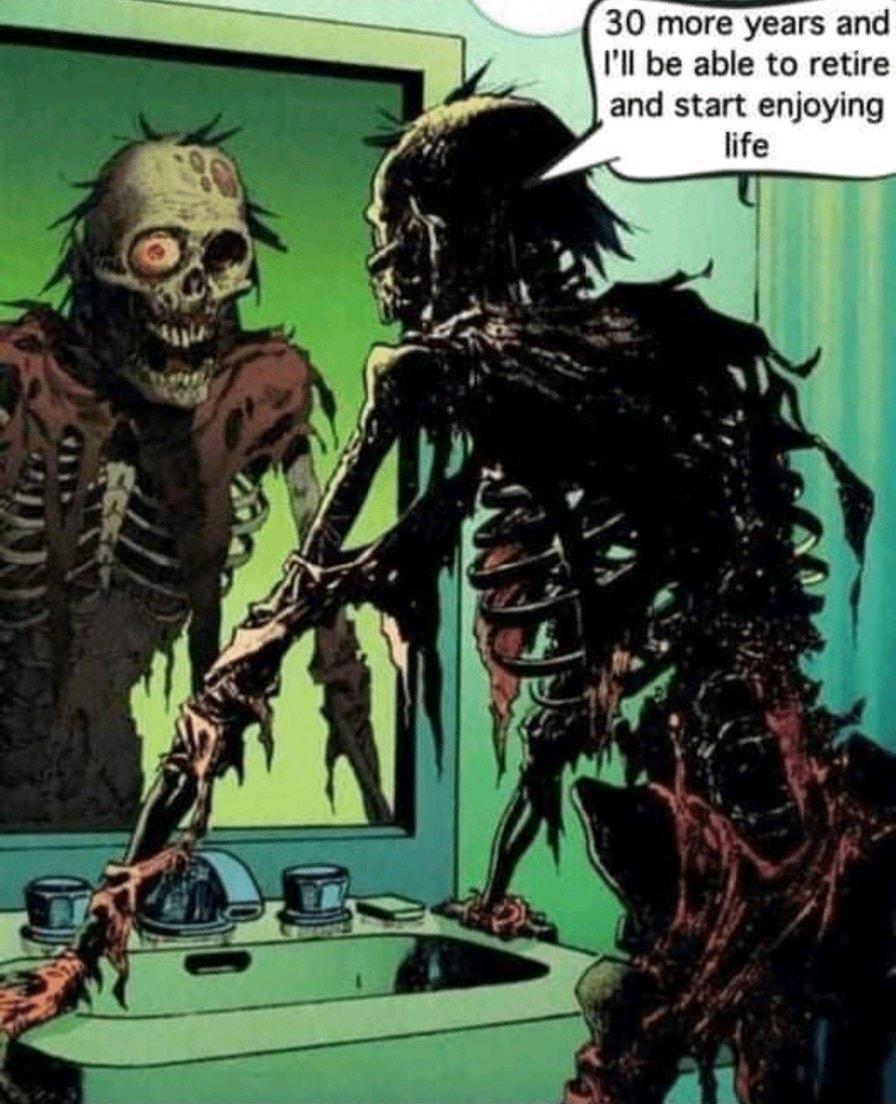 30 more years and l be able to retire and start enjoying