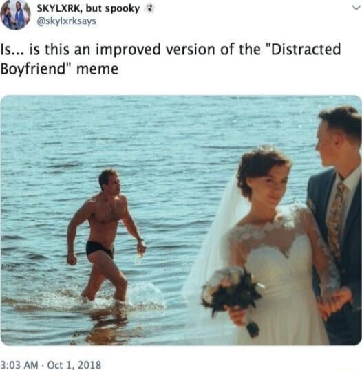 w SKYLXRK but spooky skyixrksays Is is this an improved version of the Distracted Boyfriend meme 303 AM Oct 1