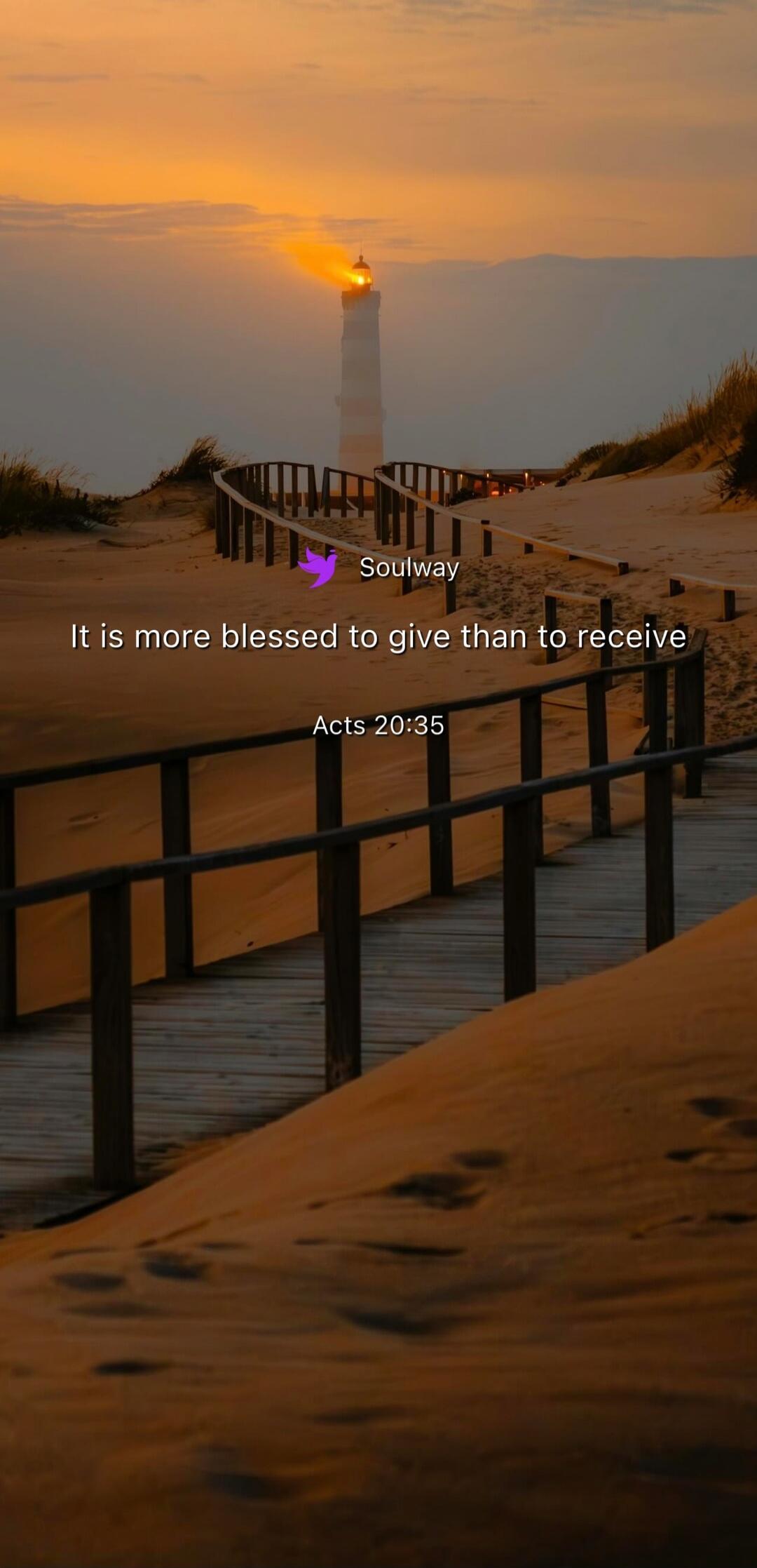 Soulway It is more blessed to give than to receive Acts 20:35