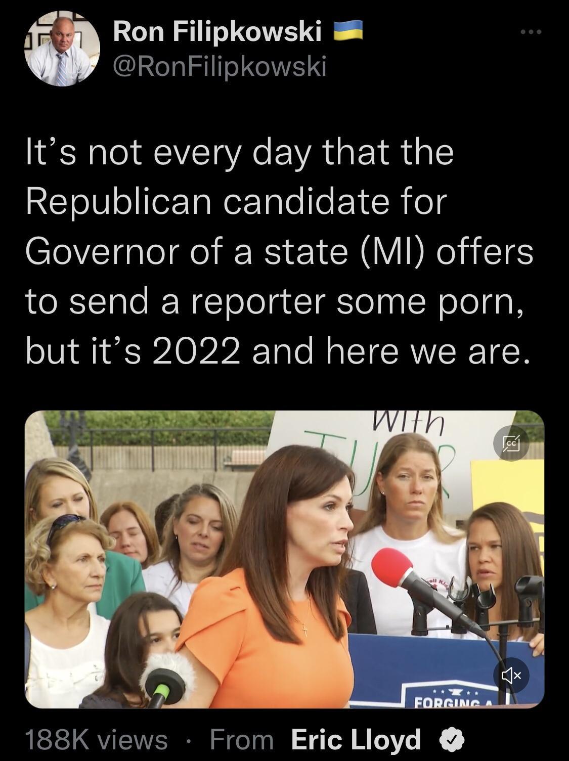 33 Ron Filipkowski RonFilipkowski Its not every day that the Republican candidate for Governor of a state M offers to send a reporter some porn but its 2022 and here we are 188K views From Eric Lioyd