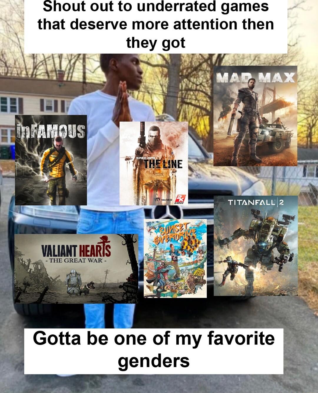 out out to underrated games that deserve more attention then lsygsunyuus 75 Gotta be one of my favorite genders