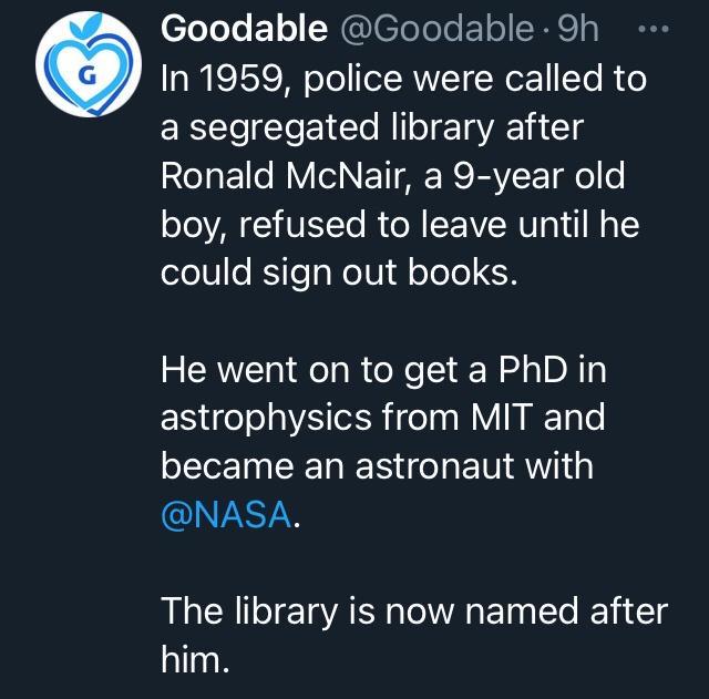 eToJo E ol SNICToToTo o o SR LD N ICISIS AN oo ITRVT CWor STo i o a segregated library after RINE e BV SNETI AERCRRYET ol o boy refused to leave until he ole0e RS eaWelUi l oloTo 1 He went on to get a PhD in astrophysics from MIT and became an astronaut with QIVASTAW The library is now named after him