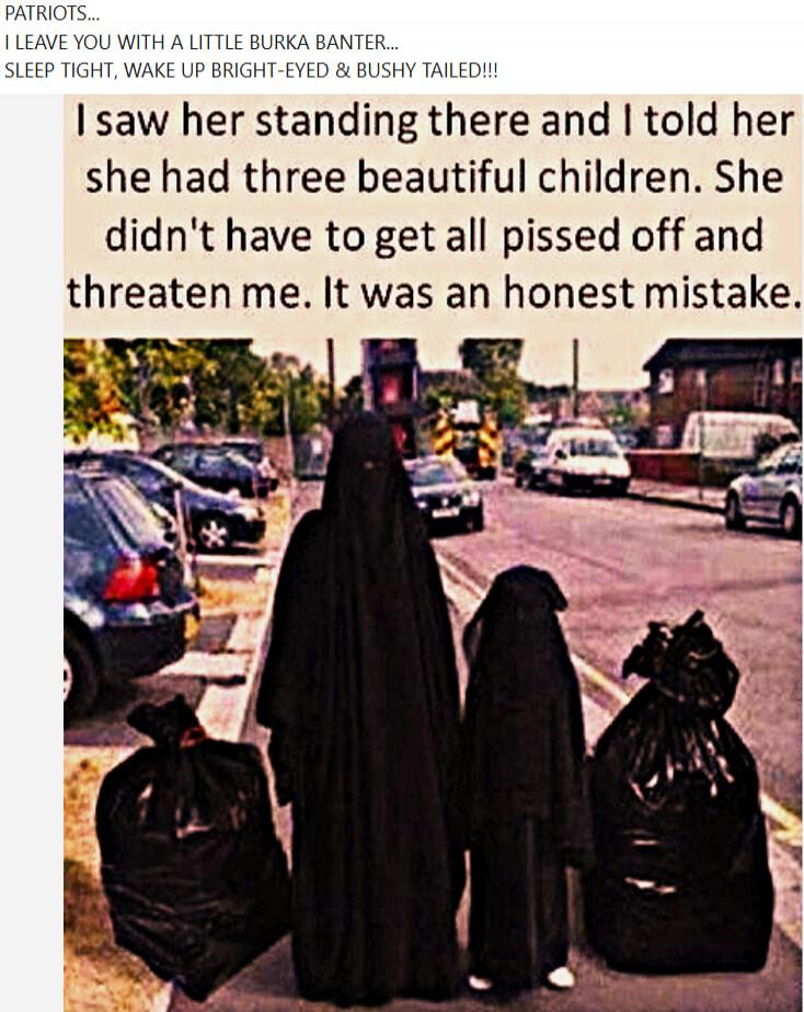 I saw her standing there and I told her she had three beautiful children. She didn't have to get all pissed off and threaten me. It was an honest mistake.