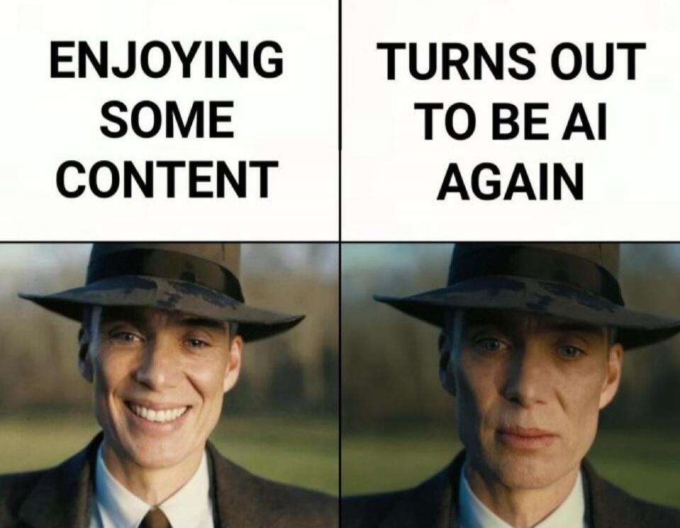 ENJOYING SOME CONTENT TURNS OUT TO BE AI AGAIN