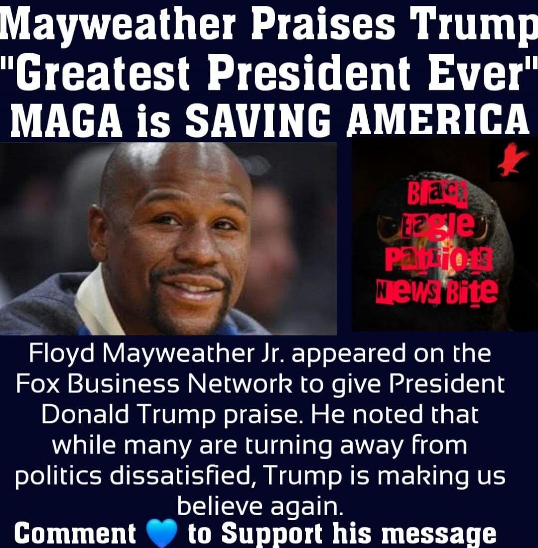 Mayweather Praises Trump 