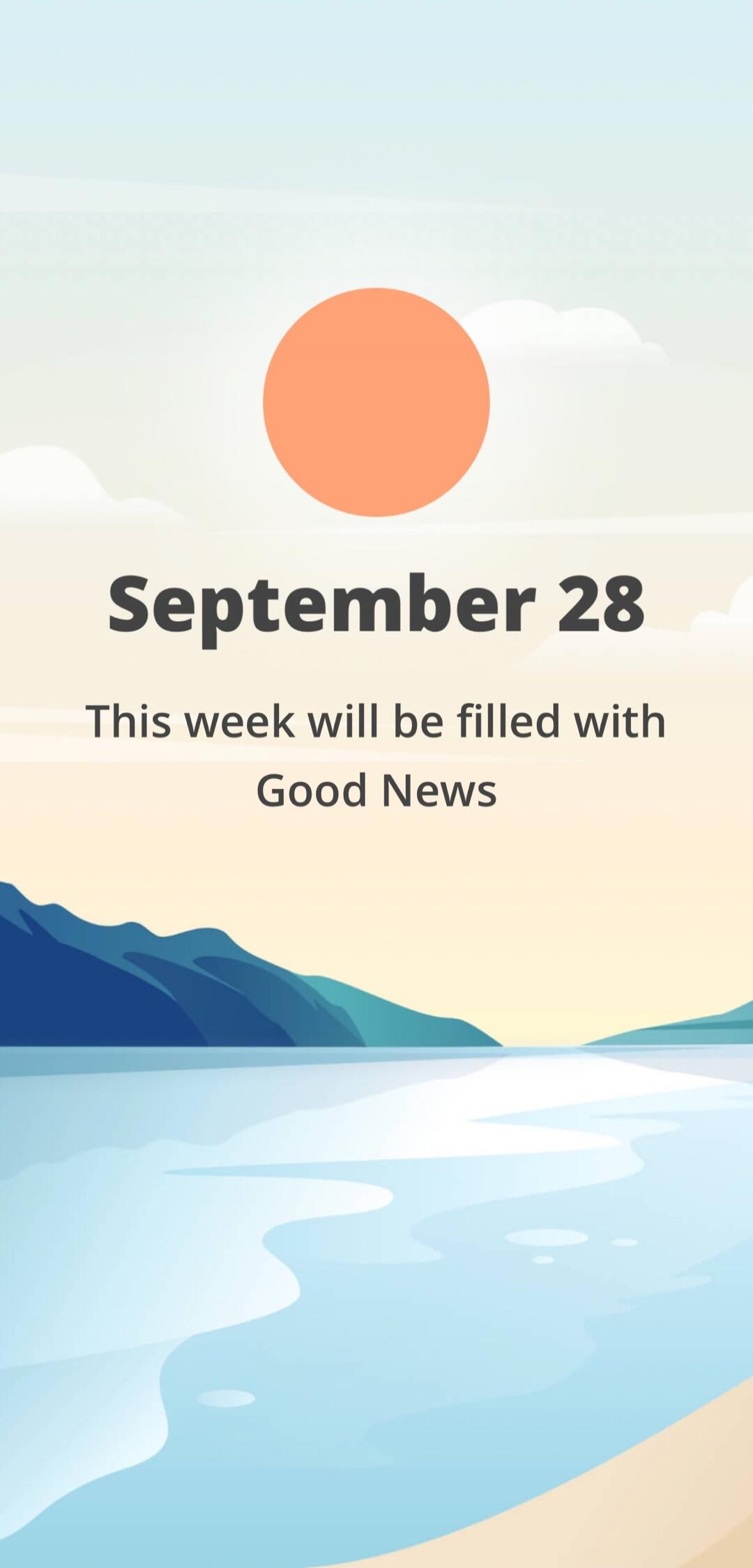 September 28 This week will be filled with Good News