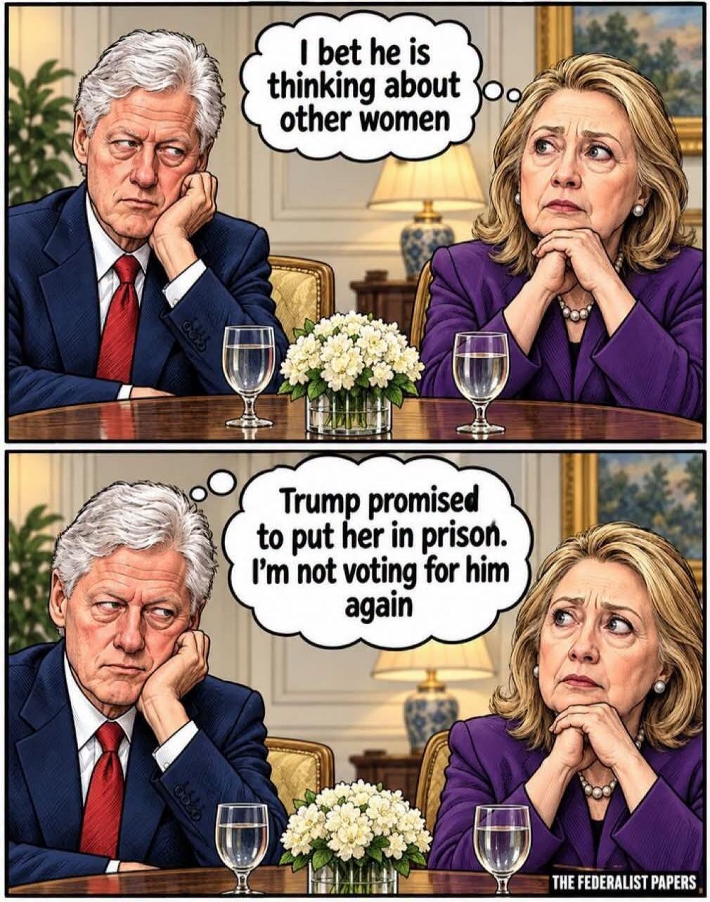 I bet he is thinking about other women. Trump promised to put her in prison. I'm not voting for him again. THE FEDERALIST PAPERS
