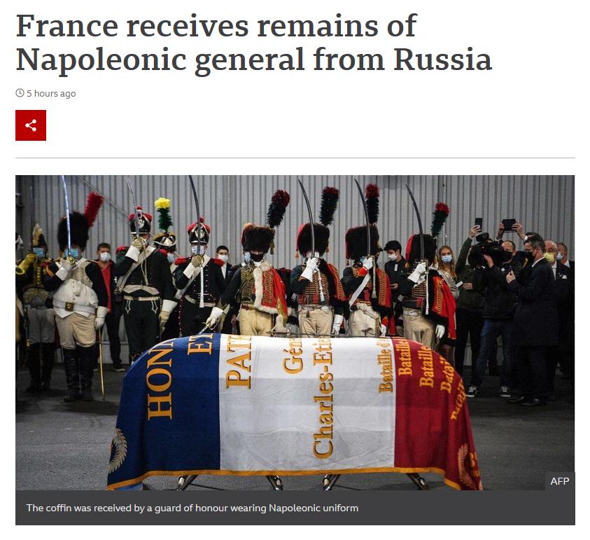 France receives remains of Napoleonic general from Russia The coffin was received by a guard of honour wearing Napoleonic uniform