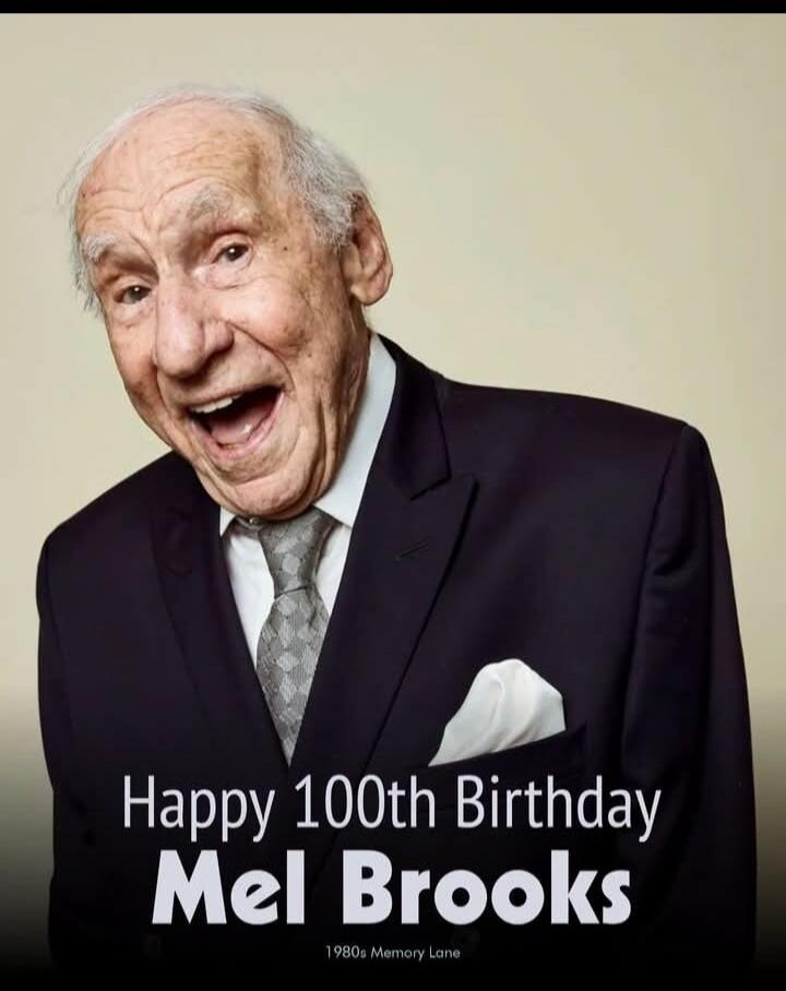 Happy 100th Birthday Mel Brooks 1980s Memory Lane