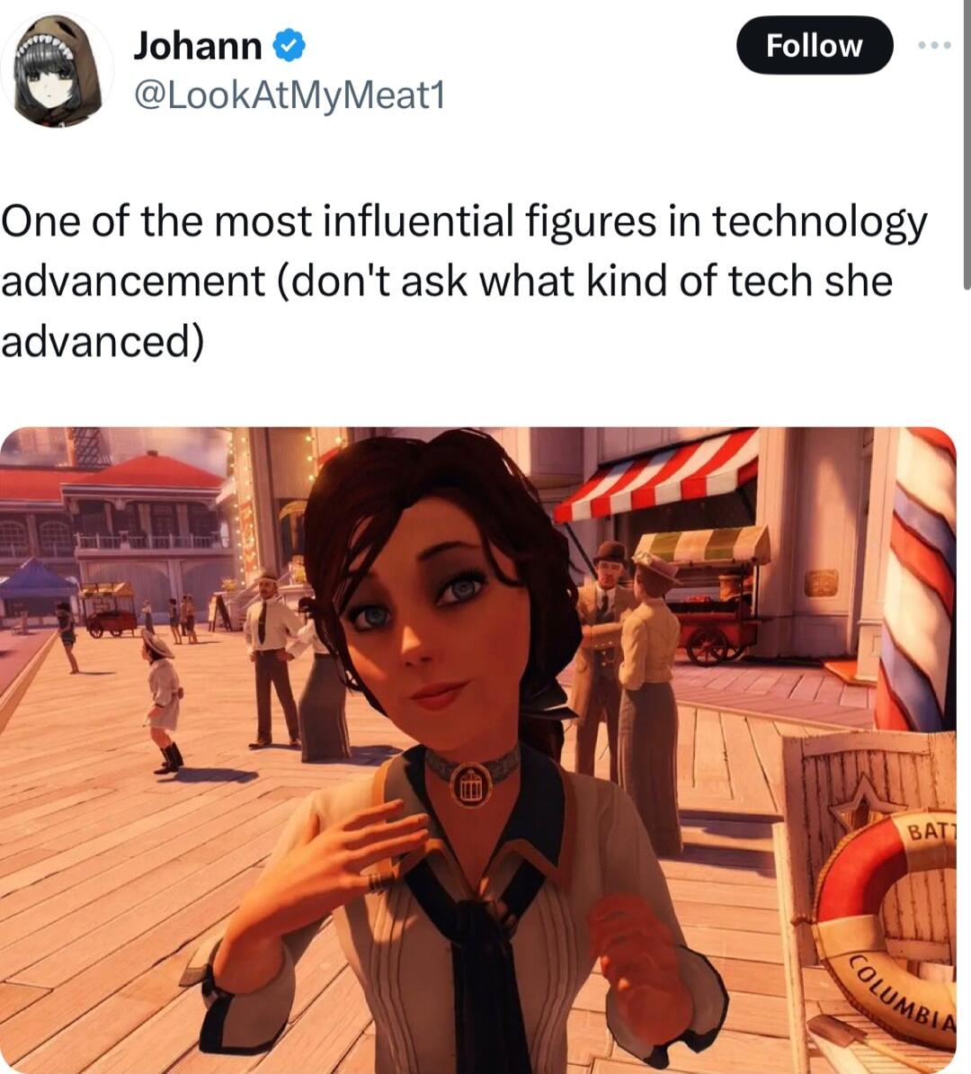 a Johann LookAtMyMeat1 One of the most influential figures in technology advancement dont ask what kind of tech she advanced