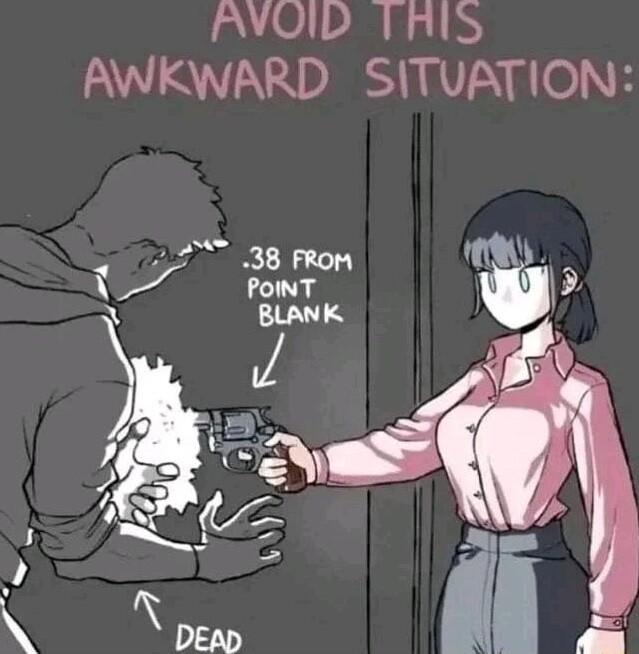 AVOID TRHIS AWKWARD SITUATION